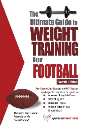 Ultimate Guide to Weight Training for Football - Robert G Price