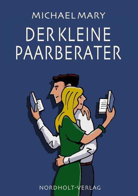 Der kleine Paarberater - Michael Mary