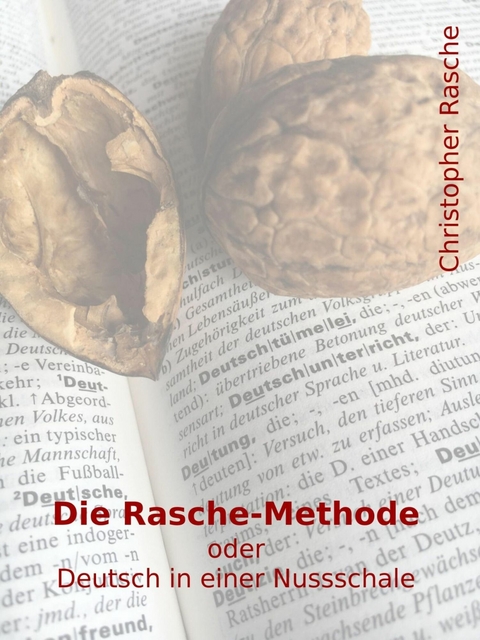 Die Rasche-Methode - Christopher Rasche