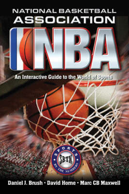 National Basketball Association - Daniel J Brush, David Horne, Marc Cb Maxwell