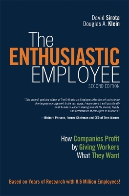 Enthusiastic Employee, The - David Sirota, Douglas Klein