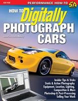 How to Digitally Photograph Cars - Jason Siu, Josh Mackey