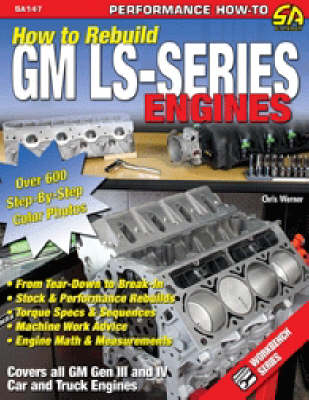 How to Re-build GM LS-Series Engines - Chris Werner