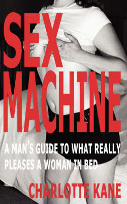 Sex Machine - Charlotte Kane