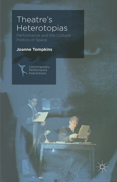 Theatre's Heterotopias - J. Tompkins