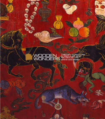 Wooden Wonders: Tibetan Furniture in Secular and Religious Life - 