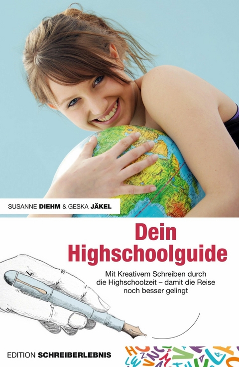 Dein Highschoolguide - Susanne Diehm, Geska Jäkel