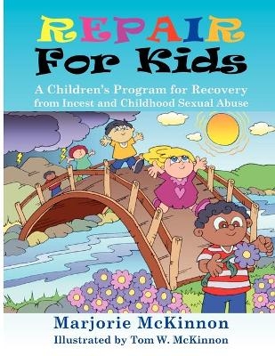 Repair for Kids - Marjorie McKinnon