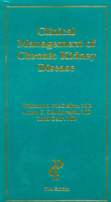 Clinical Management of Chronic Kidney Disease - William M McClellan