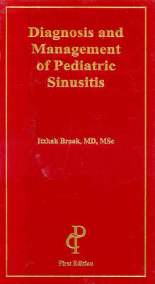 Diagnosis and Management of Pediatric Sinusitis - Itzhak Brook