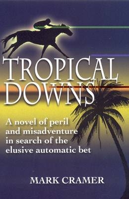 Tropical Downs - Mark Cramer