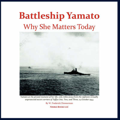 Battleship Yamato - W Frederick Zimmerman