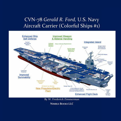 CVN-78 GERALD R. FORD, U.S. Navy Aircraft Carrier - W Frederick Zimmerman