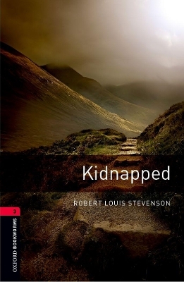 Oxford Bookworms Library: Level 3:: Kidnapped - Robert Louis Stevenson, Clare West