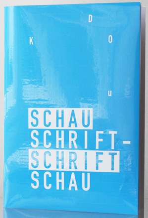 Schauschrift – Schriftschau - 