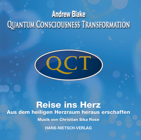 QCT - Quantum Consciousness Transformation - Andrew Blake