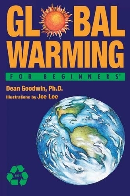 Global Warming for Beginners - Dean Goodwin