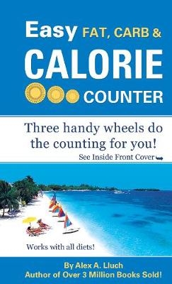 Easy Fat, Carb & Calorie Counter - Alex A. Lluch