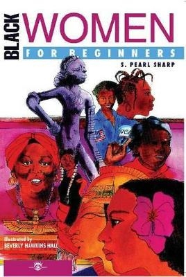 Black Women for Beginners - S. Pearl Sharp