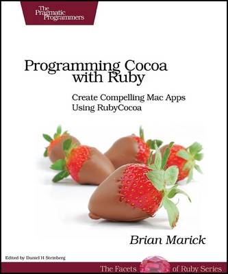 Programming Cocoa with Ruby - Brian Marick