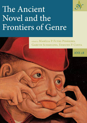 The Ancient Novel and the Frontiers of Genre - 