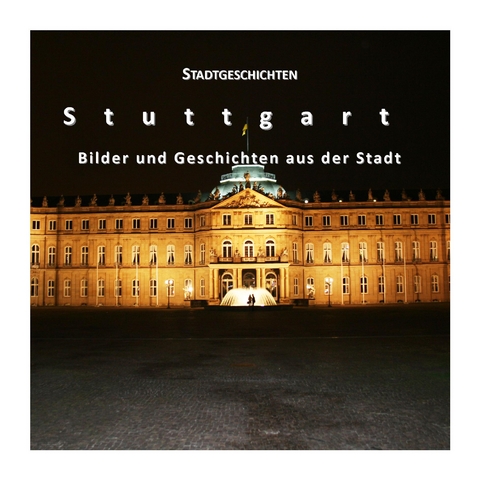 Stadtgeschichten - Stuttgart - 