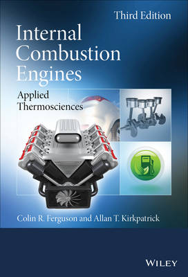 Internal Combustion Engines - Colin R. Ferguson, Allan T. Kirkpatrick