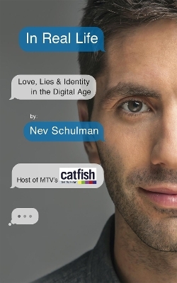 In Real Life - Nev Schulman