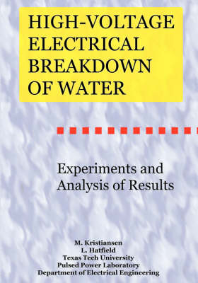 High-Voltage Electrical Breakdown of Water - M Kristiansen, L Hatfield