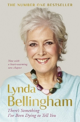 There's Something I've Been Dying to Tell You - Lynda Bellingham