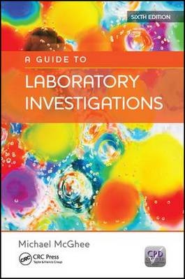 A Guide to Laboratory Investigations, 6th Edition - Michael F. McGhee