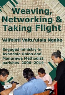 Weaving, Networking & Taking Flight - 'Alifeleti Vaitu'ulala Ngahe