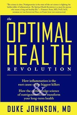 The Optimal Health Revolution - Duke Johnson