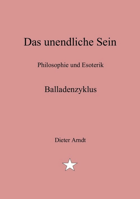 Das unendliche Sein - Dieter Arndt