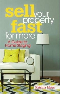 Sell Your Property Fast For More - Katrina Maes