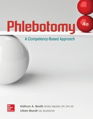 Phlebotomy: A Competency Based Approach - Kathryn Booth, Lillian Mundt