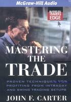 Mastering the Trade - John F Carter