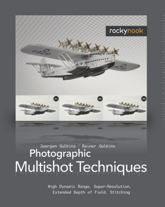 Photographic Multishot Techniques - Juergen Gulbins, Rainer Gulbins