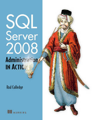 SQL Server 2008 Administration - Rod Colledge