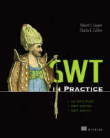 GWT in Practice - Robert Cooper, Charlie Collins