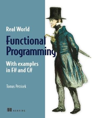 Real World Functional Programming - Tomas Petricek