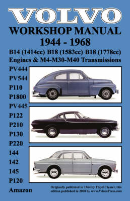 Volvo 1944-1968 Workshop Manual PV444, PV544 (P110), P1800, PV445, P122 (P120 & Amazon), P210, P130, P220, 144, 142 & 145 - Floyd Clymer