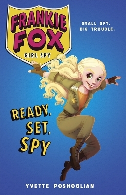 Ready, Set, Spy - Yvette Poshoglian
