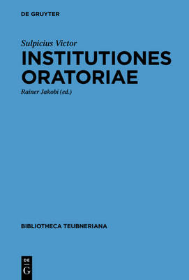 Institutiones oratoriae -  Sulpicius Victor