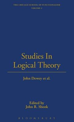 Studies In Logical Theory - John Dewey