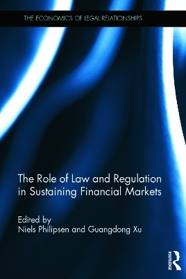 The Role of Law and Regulation in Sustaining Financial Markets - 