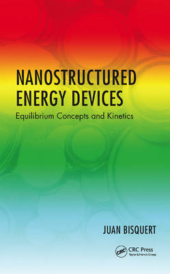 Nanostructured Energy Devices - Juan Bisquert
