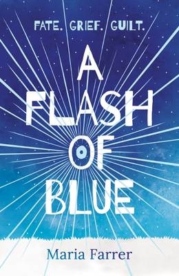 A Flash of Blue - Maria Farrer