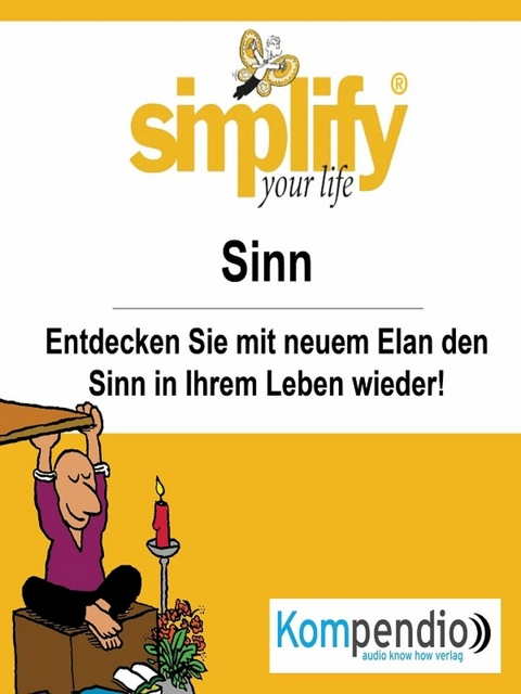 simplify your life - einfacher und glücklicher leben - Ruth Drost-Hüttl