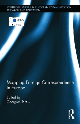 Mapping Foreign Correspondence in Europe - 